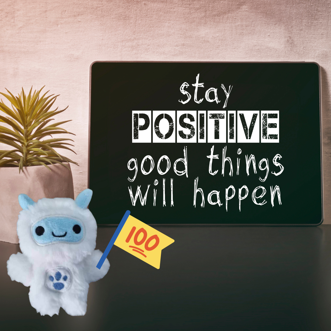 Stay Positive